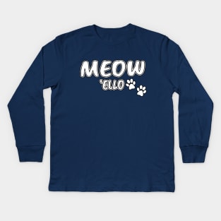 MEOW 'ELLO Kids Long Sleeve T-Shirt